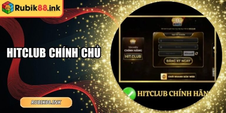 Hitclub Chính Chủ: Cách Nhận Biết Và Sử Dụng An Toàn