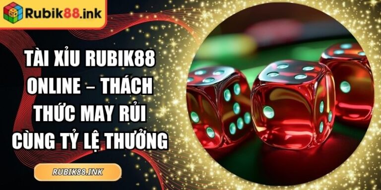 Tài xỉu Rubik88 online